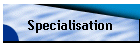 Specialisation
