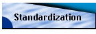Standardization