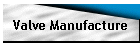 Valve Manufacture